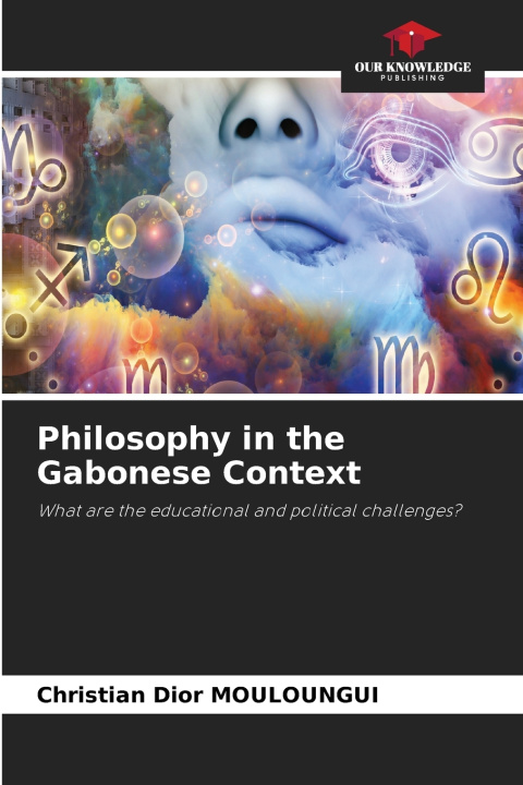 Carte Philosophy in the Gabonese Context Christian Dior MOULOUNGUI