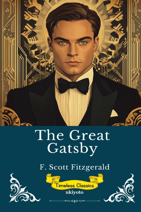Книга The Great Gatsby | Timeless Classics F. Scott Fitzgerald
