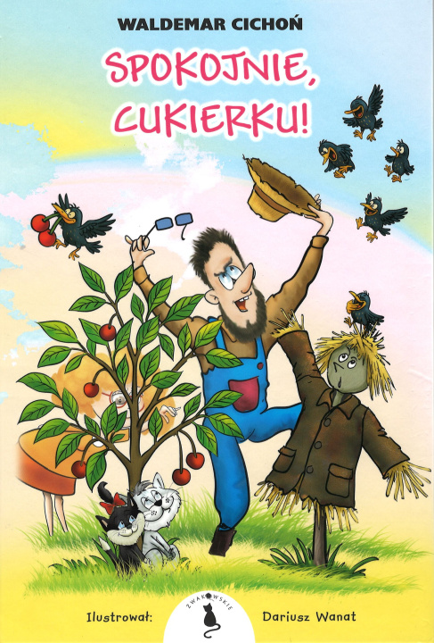 Könyv Spokojnie, Cukierku! Waldemar Cichoń