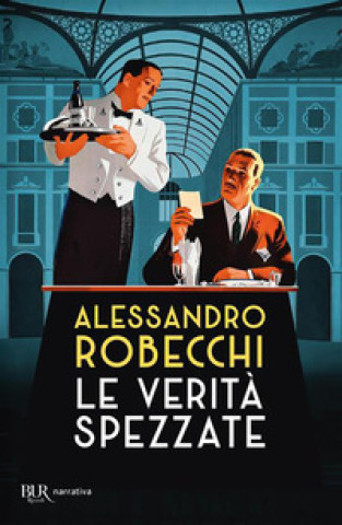 Buch verità spezzate Alessandro Robecchi