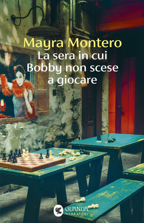 Buch sera in cui Bobby non scese a giocare Mayra Montero