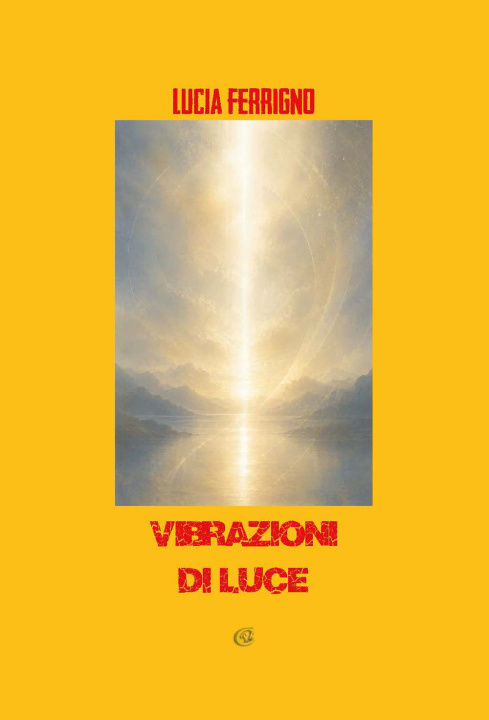 Könyv Vibrazioni di luce Lucia Ferrigno