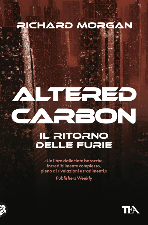 Buch ritorno delle furie. Altered carbon Richard K. Morgan