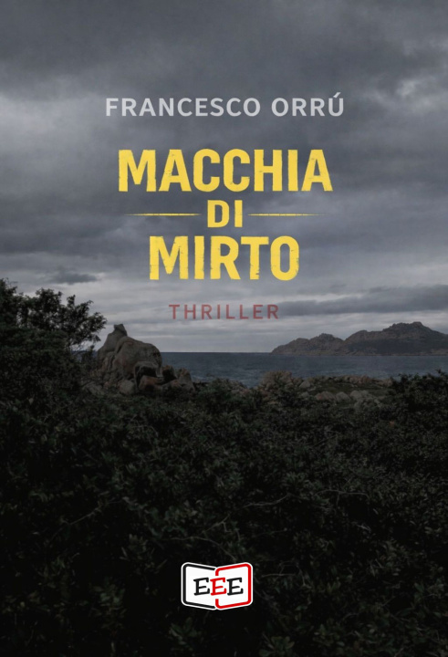 Книга Macchia di mirto Francesco Orrù
