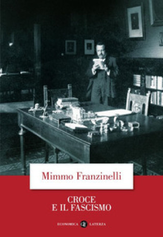 Książka Croce e il fascismo Mimmo Franzinelli