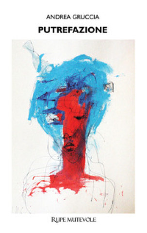 Carte Putrefazione Andrea Gruccia