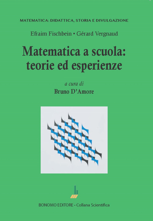 Livro Matematica a scuola. Teorie ed esperienze Efraim Fischbein
