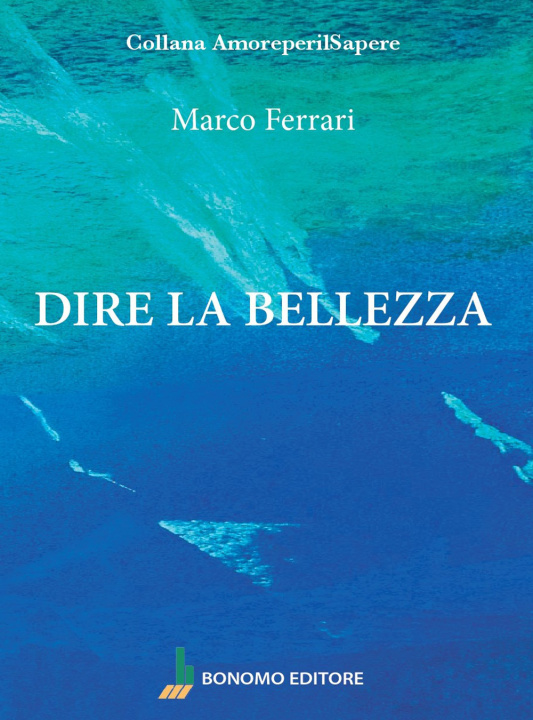 Boek Dire la bellezza Marco Ferrari