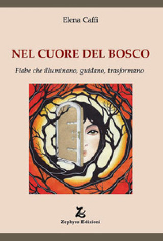 Carte Nel cuore del bosco Elena Caffi