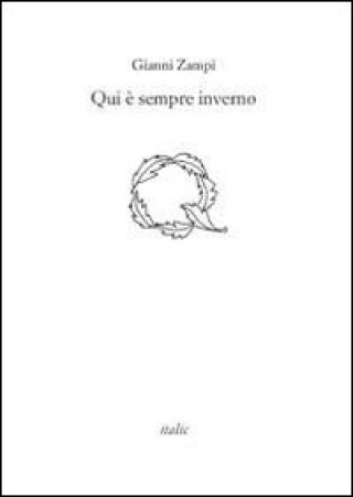 Buch Qui è sempre inverno Gianni Zampi