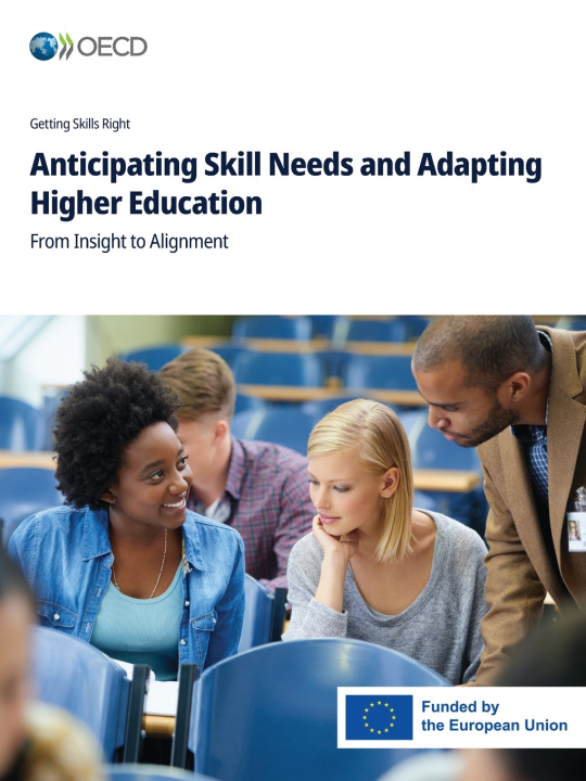 Книга Anticipating Skill Needs and Adapting Higher Education OECD