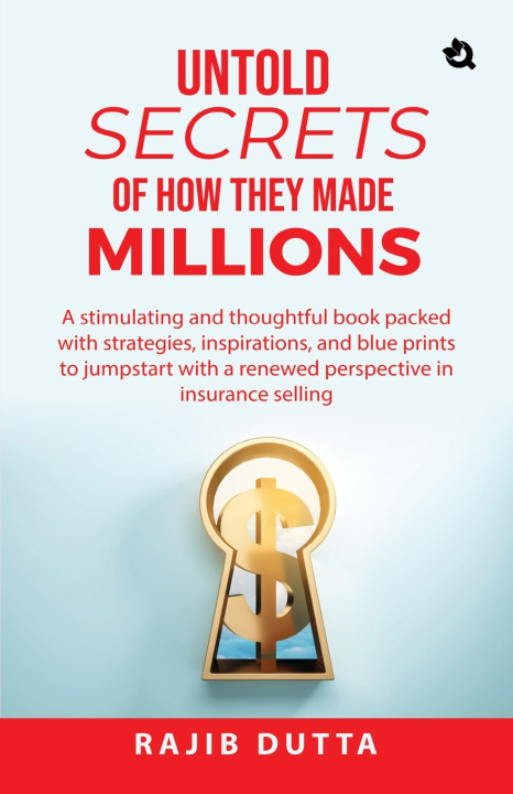 Kniha Untold SECRETS of How They Made MILLIONS Rajib Dutta
