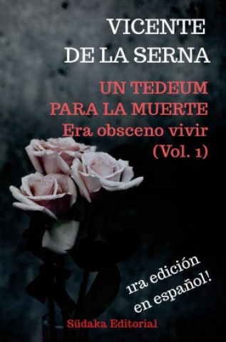 Libro Un Tedeum para la muerte Vicente de la Serna