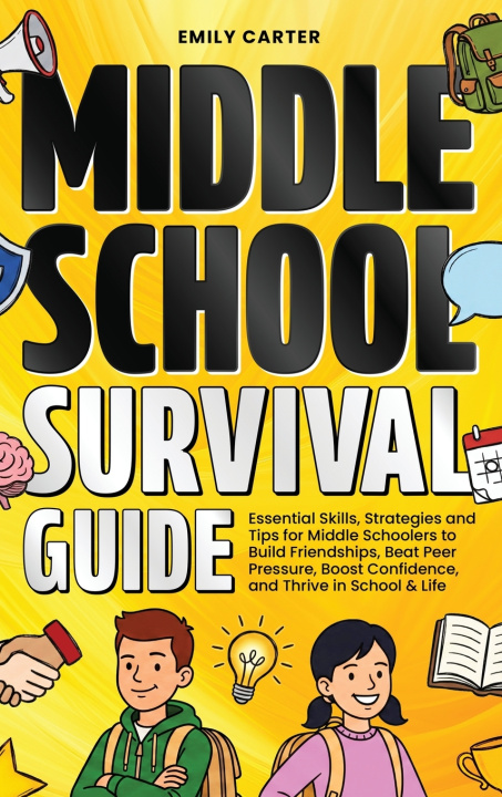 Carte Middle School Survival Guide Emily Carter