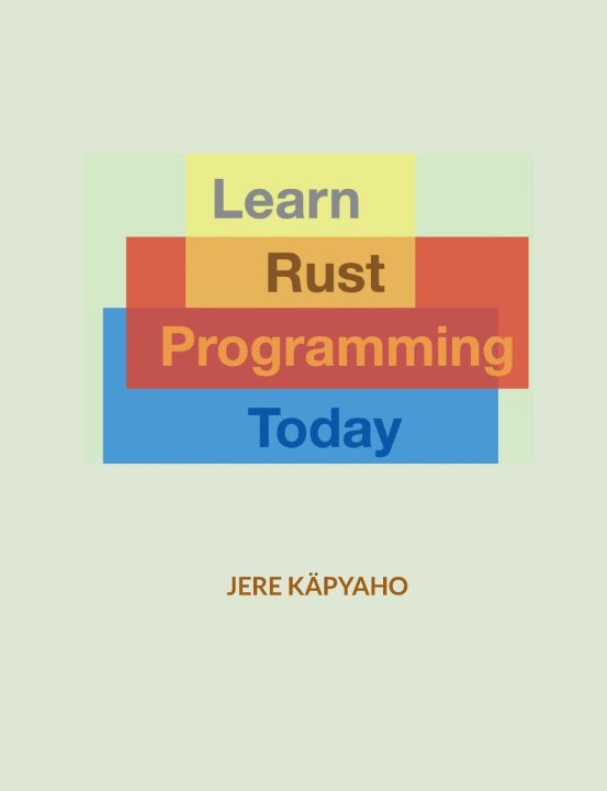 Kniha Learn Rust Programming Today 