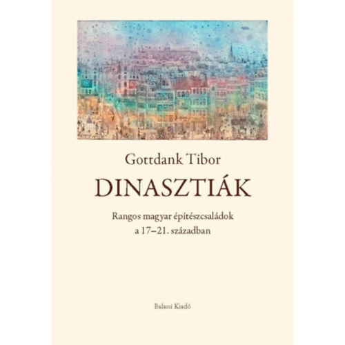 Книга Dinasztiák Gottdank Tibor