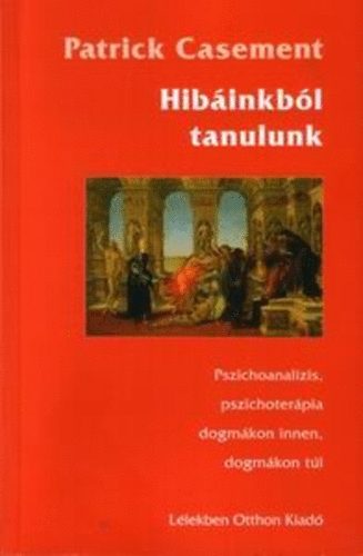 Carte Hibáinkból tanulunk Patrik Casement
