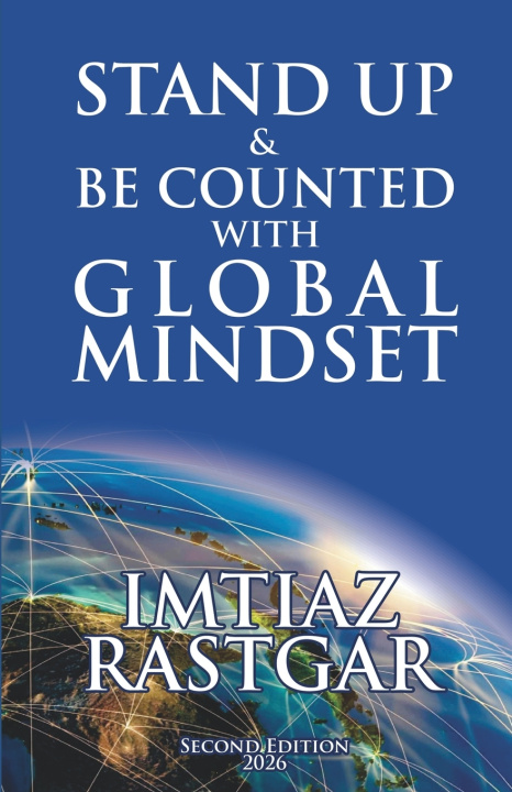 Książka Stand Up & Be Counted with Global Mindset (2nd Edition) Imtiaz Rastgar
