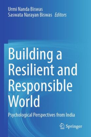 Carte Building a Resilient and Responsible World Saswata Narayan Biswas