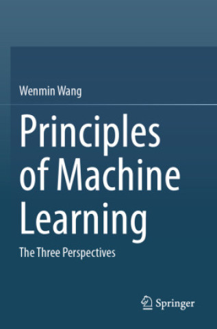 Kniha Principles of Machine Learning Wenmin Wang