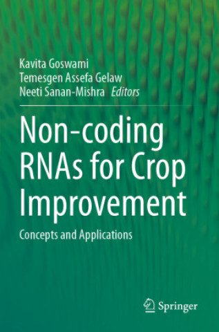 Carte Non-coding RNAs for Crop Improvement Temesgen Assefa Gelaw