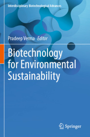 Book Biotechnology for Environmental Sustainability Pradeep Verma