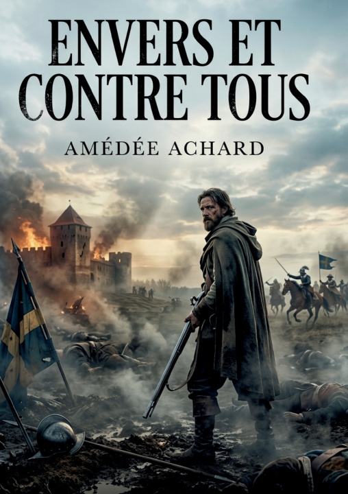 Carte Envers et contre tous Amédée Achard