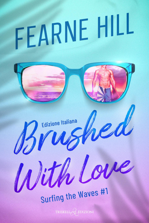 Libro Brushed with love. Ediz. italiana Fearne Hill