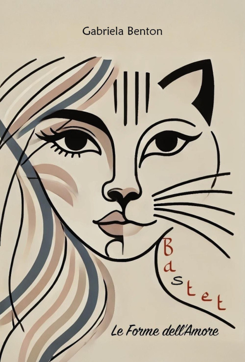 Książka Bastet. Le forme dell'amore Gabriela Benton