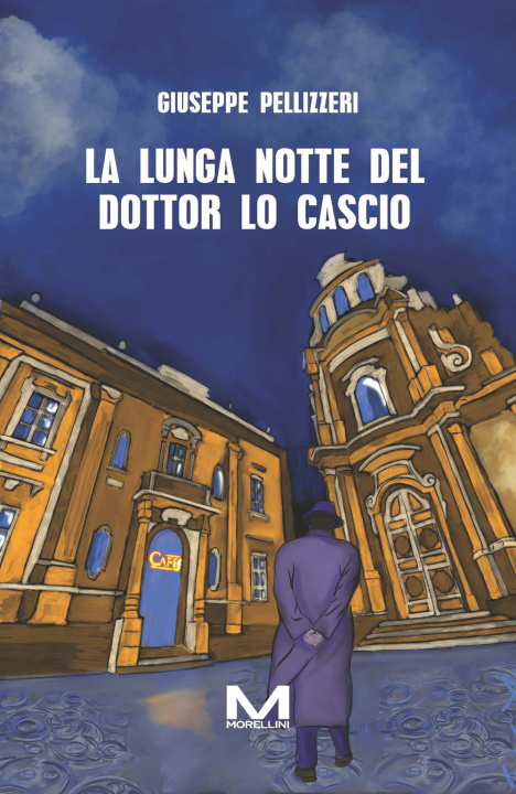 Книга lunga notte del dottor Lo Cascio Giuseppe Pellizzeri