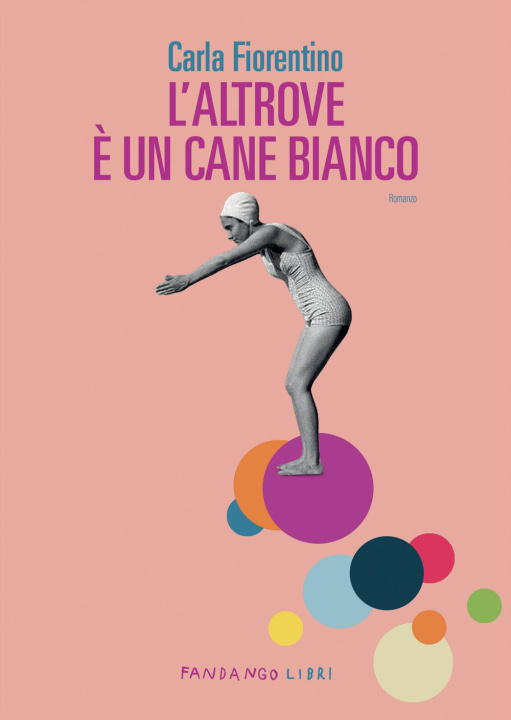 Книга altrove è un cane bianco Carla Fiorentino