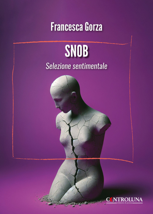 Книга Snob. Selezione sentimentale Francesca Gorza