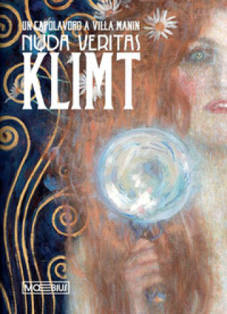 Boek Nuda veritas. Gustav Klimt. Un capolavoro a Villa Manin 