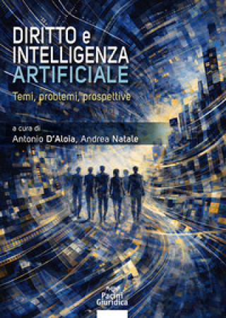 Buch Diritto e intelligenza artificiale. Temi, problemi e prospettive 