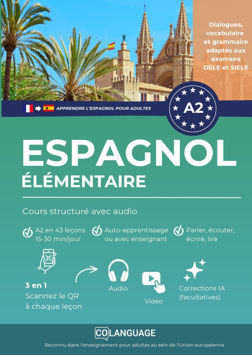 Carte Apprendre l'espagnol A2 élémentaire: Cours structuré avec audio coLanguage Academy