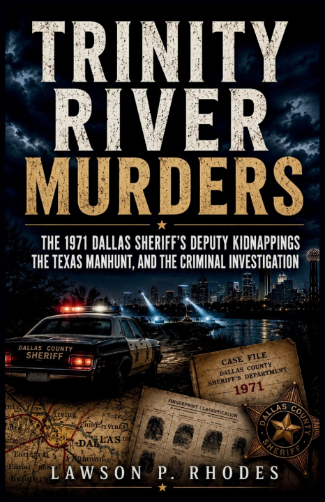 Buch Trinity River Murders Lawson P. Rhodes