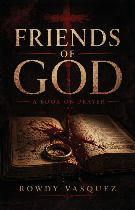 Libro Friends of God Rowdy Vasquez