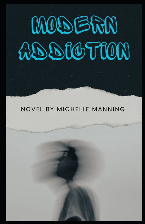 Buch Modern Addiction Michelle Manning