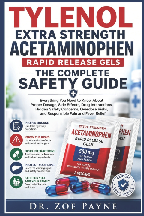 Livro Tylenol Extra Strength Acetaminophen Rapid Release Gels Dr. Zoe Payne