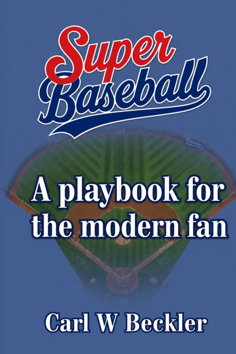 Buch Superbaseball Carl W Beckler
