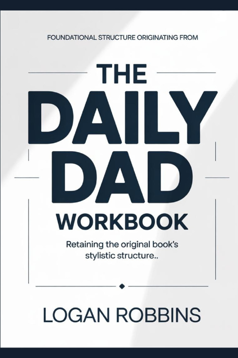 Carte Foundational Structure Originating from The Daily Dad Logan Robbins