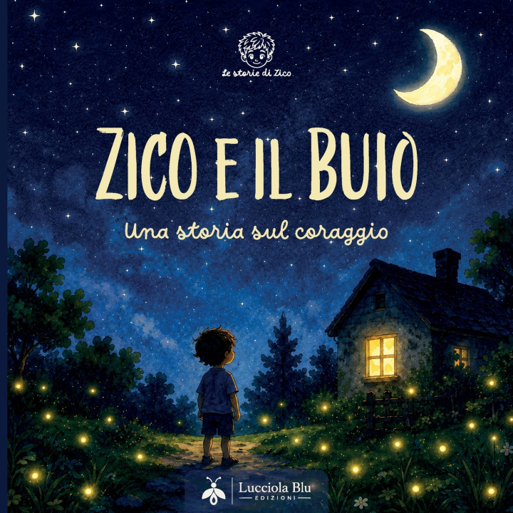 Boek Zico e il buio Lucciola blu Edizioni