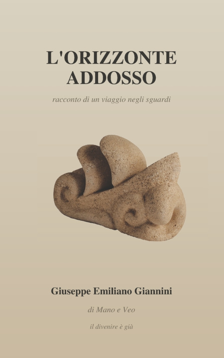 Könyv L'orizzonte addosso Giuseppe Emiliano Giannini