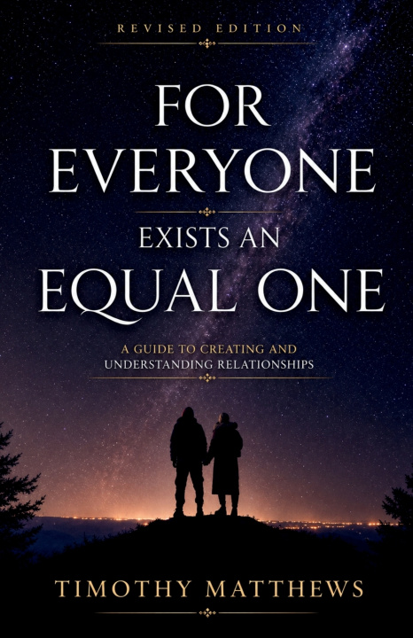 Książka For Everyone Exists An Equal One Timothy Matthews