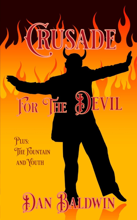 Kniha Crusade For The Devil, Plus Dan Baldwin