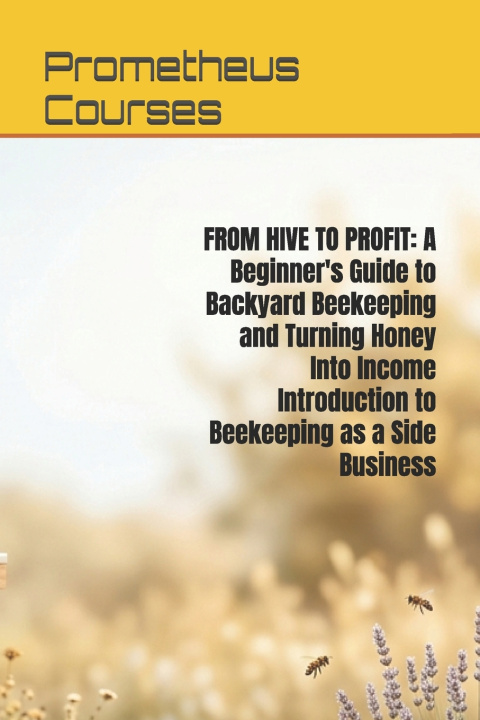Buch FROM HIVE TO PROFIT Prometheus Courses