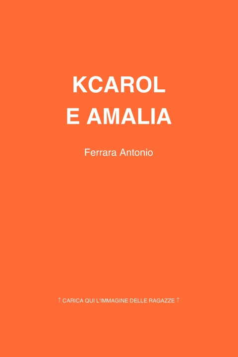 Buch Amalia e Kcarol Antonio Ferrara