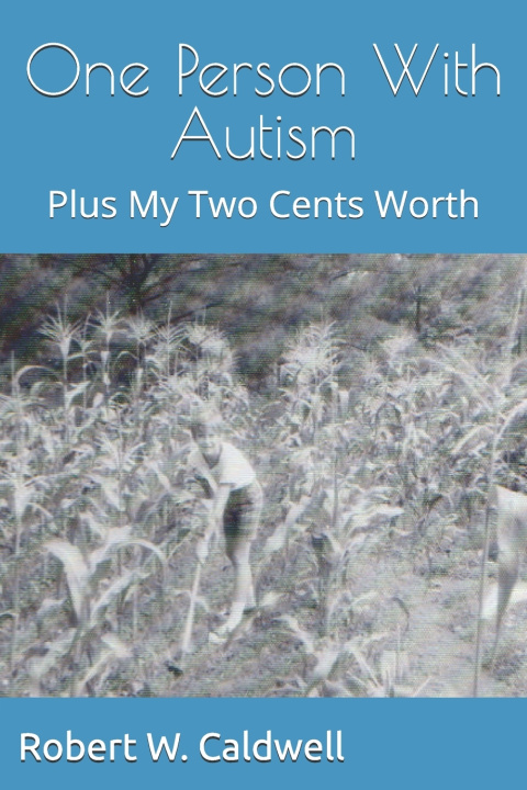 Carte One Person With Autism Robert W. Caldwell