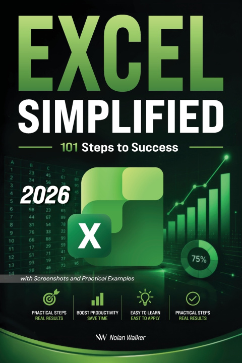 Könyv EXCEL SIMPLIFIED (Black & White Edition) Nolan Walker