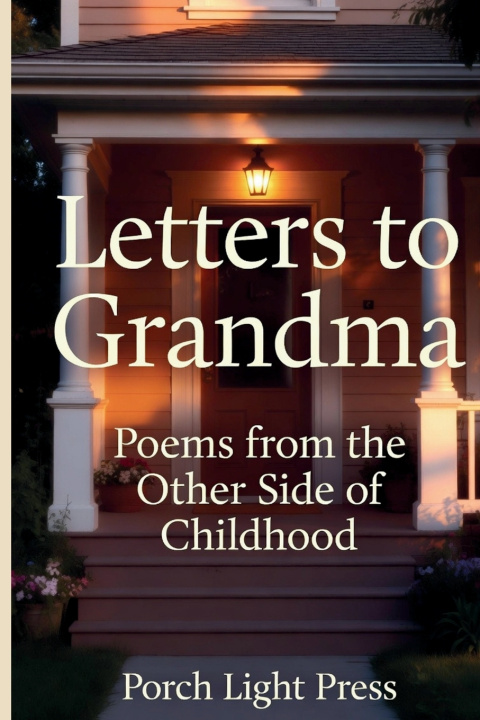 Książka Letters to Grandma Porch Light Press